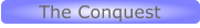 The Conquest