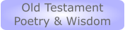 Old Testament Poetry & Wisdom