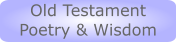 Old Testament Poetry & Wisdom