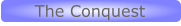 The Conquest