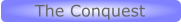 The Conquest