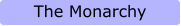 The Monarchy