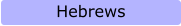 Hebrews