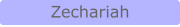 Zechariah