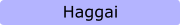 Haggai