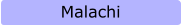 Malachi