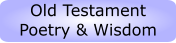 Old Testament Poetry & Wisdom