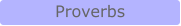 Proverbs