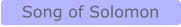 Song of Solomon