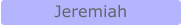 Jeremiah