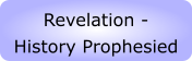 Revelation - History Prophesied