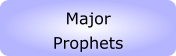 Major Prophets