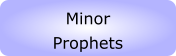 Minor Prophets